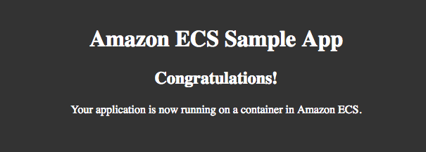 Cuplikan layar aplikasi sampel Amazon ECS. Output menunjukkan bahwa “Aplikasi Anda sekarang berjalan di Amazon ECS”.